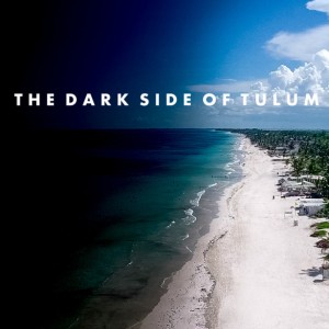 Ciemna strona Tulum